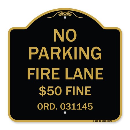 Signmission Missouri No Parking Fire Lane $50 Fine, Black & Gold Aluminum Sign, 18" x 18", BG-1818-23874 A-DES-BG-1818-23874